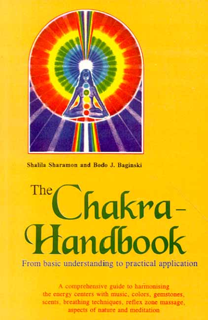 The Chakra - Handbook by Shalila Sharamon, 8120819357, 8120817036 at ...